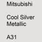 Preview: Mitsubishi, Cool Silver Metallic, A31.